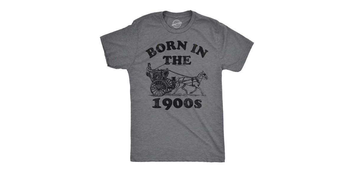 Mens Funny T Shirts Born In The 1900s
