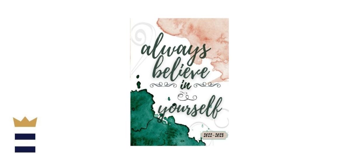 Always Believe in Yourself Planner