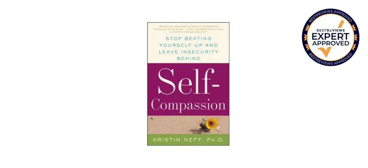 “Self Compassion” by Kristen Neff