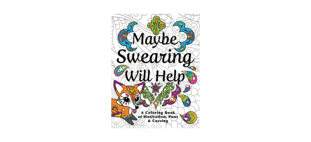 Best Maybe Swearing Will Help-Adult Coloring Book by Nyx Spectrum